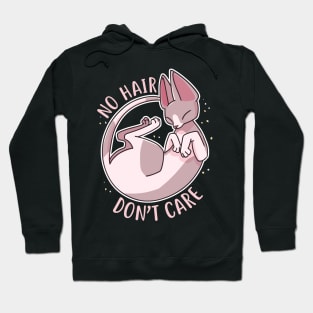 Sphynx Cat No Hair Don't Care Hoodie